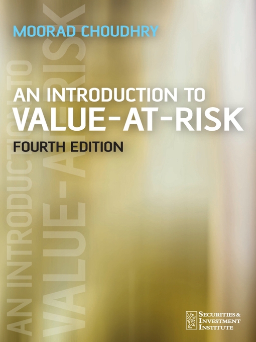 Title details for An Introduction to Value-at-Risk by Moorad Choudhry - Available